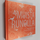 Irina (toim.) Björkman ym. : Muista runolla : Nykyrunoutt... - pikkukuva 1