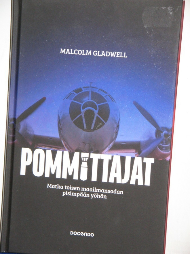 Malcolm Gladwell : POMMITTAJAT  Matka toisen maailman-