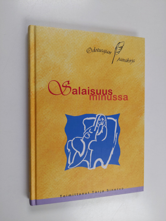 Tarja (kirjan toim. ja rukoukset) Sinervo : Salaisuus min...