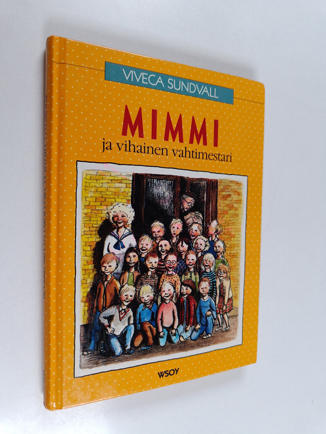 Viveca Sundvall : Mimmi ja vihainen vahtimestari