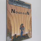 Francois Schuiten ym. : Les Terres creuses - Nogegon - pikkukuva 1