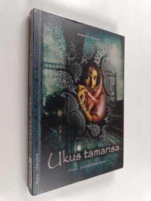 Anita Rau Badami : Ukus tamarisa