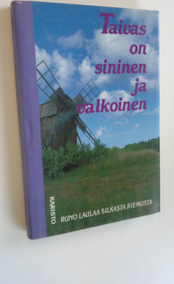 Taivas on sininen ja valkoinen
