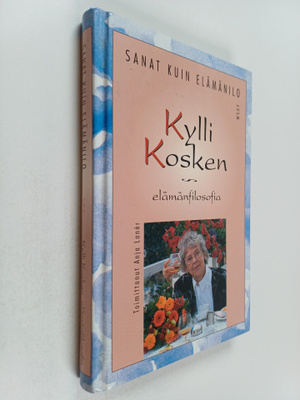 Kylli Koski : Sanat kuin elämänilo : taiteilija Kylli Kos...
