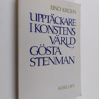 Eino Krohn : Upptäckare i konstens värld : Gösta Stenman - pikkukuva 1