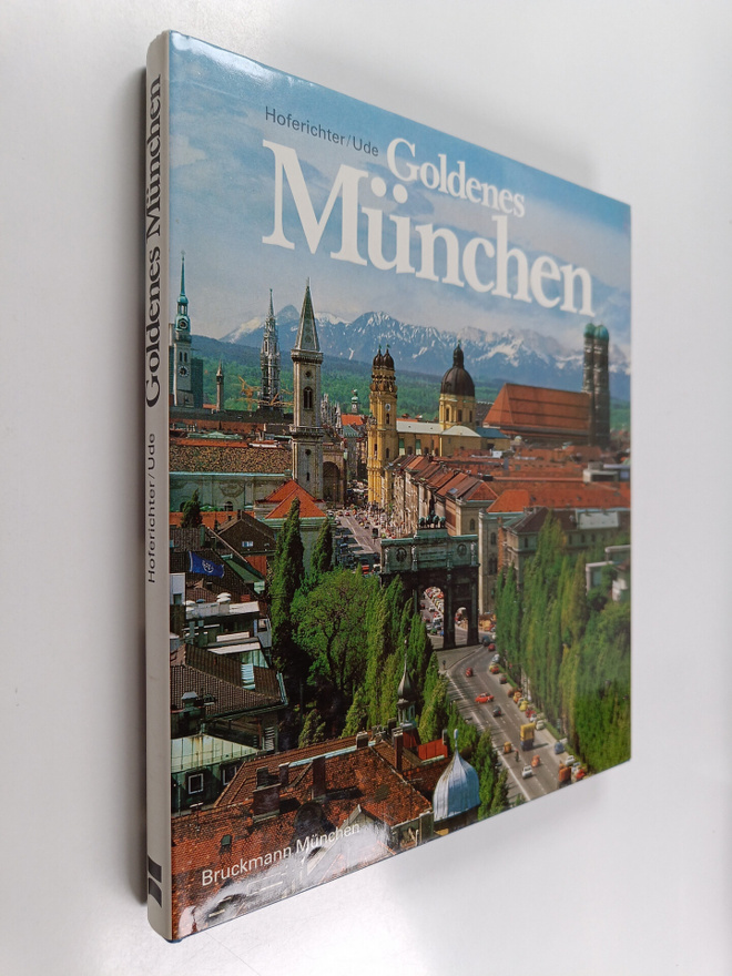 Ernst Hoferichter : Goldenes Munchen : Stadt der Lebensfr...