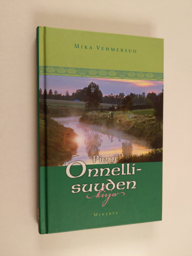 Mika Vehmersuo : Pieni onnellisuuden kirja