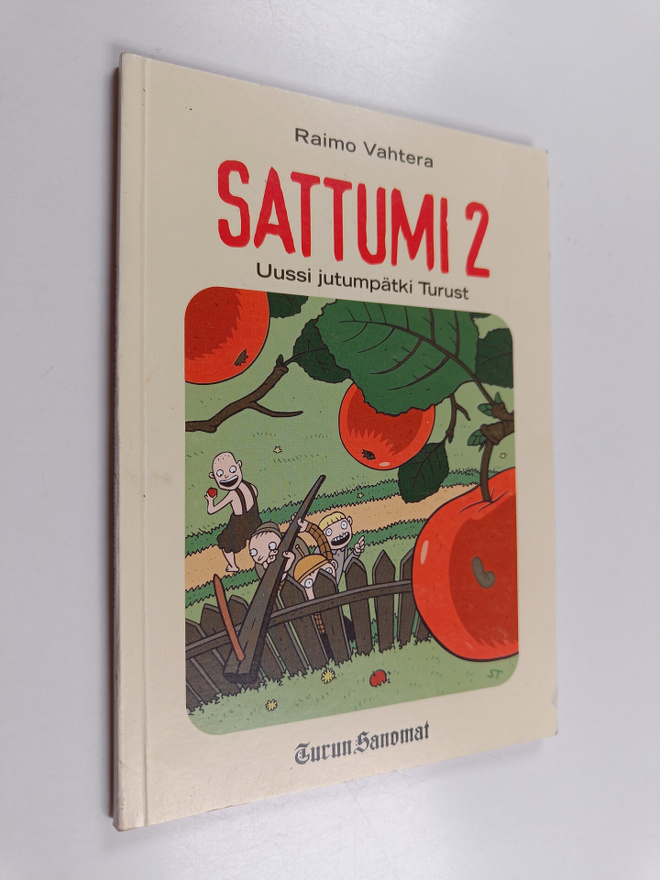 Raimo Vahtera : Sattumi 2 : uussi jutumpätki Turust