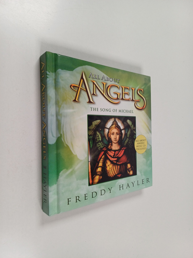 Freddy Hayler : All about Angels : The Song of Michael