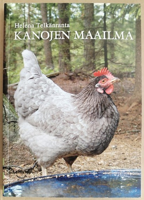 Helena Telkänranta: Kanojen maailma