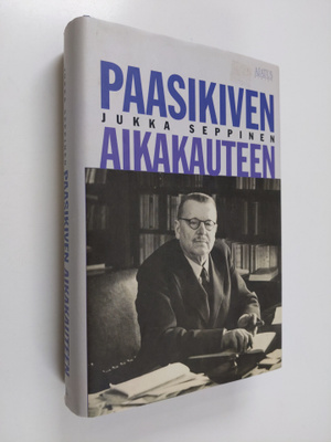 Jukka Seppinen : Paasikiven aikakauteen