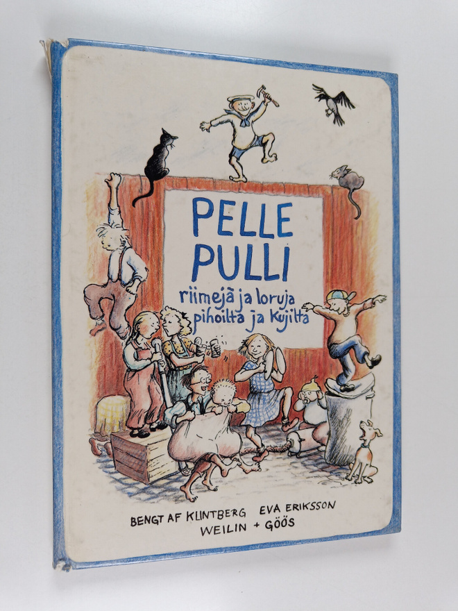 Pelle Pulli : riimejä ja loruja pihoilta ja kujilta