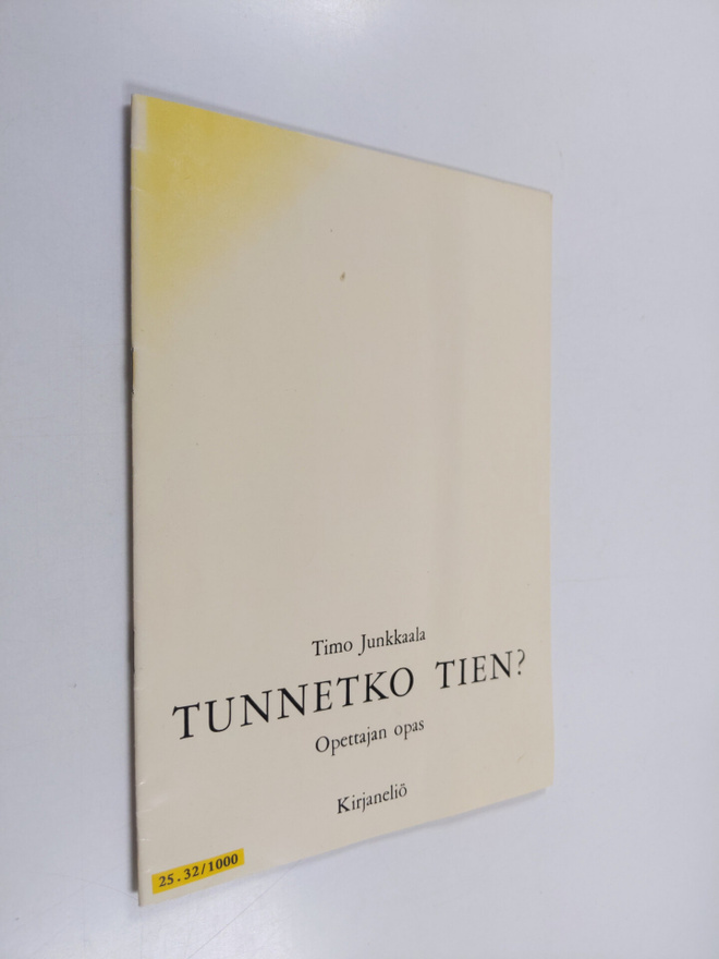 Timo Junkkaala : Tunnetko tien : Opettajan opas