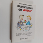 Grethe Dirckinck-Holmfeld : Barns tankar om vänskap - pikkukuva 1