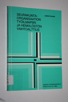Harri Palmu : Seurakuntaorganisaation työilmapiiri ja hen...