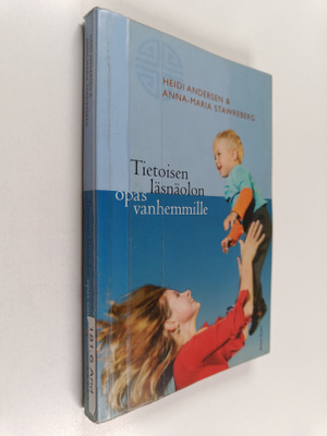 Heidi Andersen : Tietoisen läsnäolon opas vanhemmille