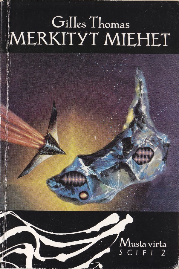 Gilles Thomas: Merkityt miehet (nide Musta virta scifi 2)