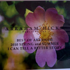 Best of Abraham, 2010 Spring and Summer, I can Tell a Better - pikkukuva 1