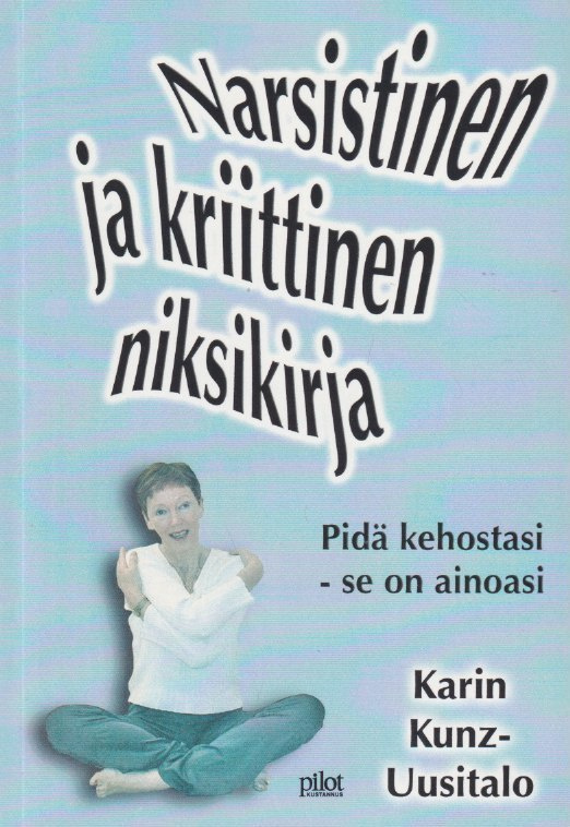 Karin Kunz-Uusitalo: Narsistinen ja kriittinen niksikirja