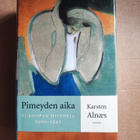 Pimeyden aika Euroopan historia 1900-1945 Karsten Alnæs - pikkukuva 1