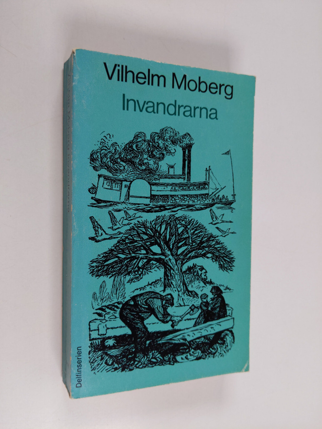 Vilhelm Moberg : Invandrarna : roman