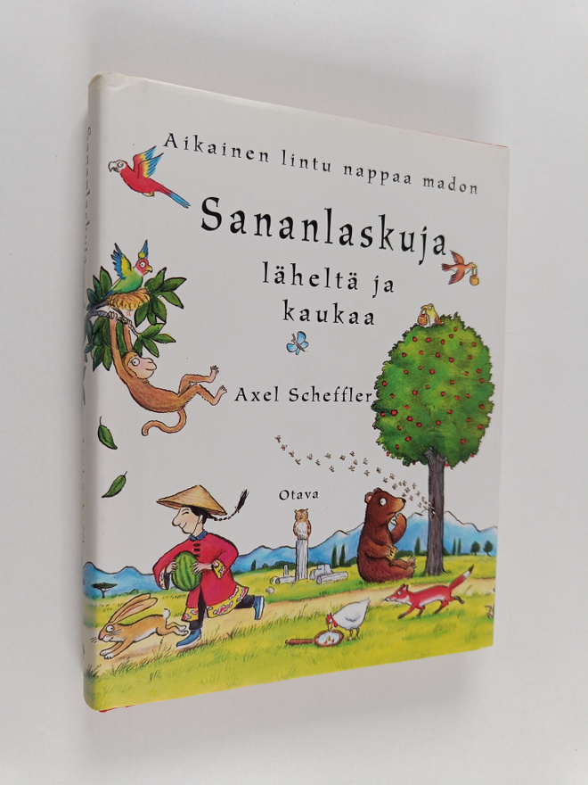 Axel Scheffler : Aikainen lintu nappaa madon : sananlasku...