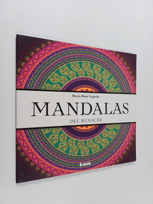 Maria Rosa Legarde : Mandalas del Renacer (Värityskirja)