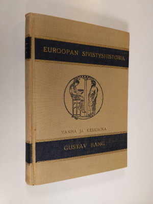 Gustav Bang : Euroopan sivistyshistoria 1