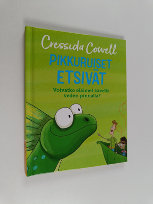 Cressida Powell : Pikkuruiset etsivät : Voivatko eläimet ...