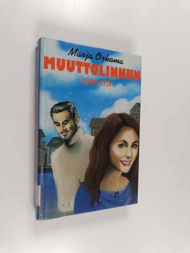 Marja Orkoma : Muuttolinnun kuuma kesä