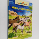 Annett Stutze ym. : Vilma ja villihevonen - pikkukuva 1