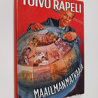 Toivo Rapeli : Maailmanmatkaaja - pikkukuva 1