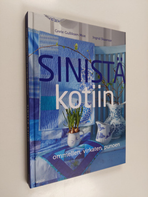 Grete Gulliksen Moe : Sinistä kotiin : ommellen, virkaten...