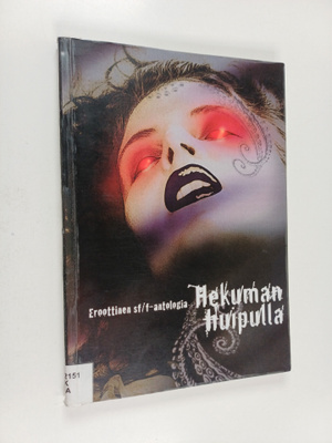 Pasi (toim.) Karppanen : Hekuman huipulla : eroottinen sf...