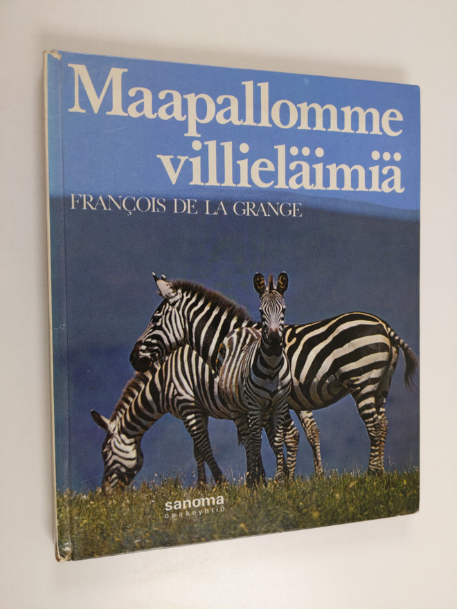 Francois De la Grange : Maapallomme villieläimiä