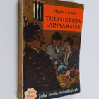 Maiju Lassila : Tulitikkuja lainaamassa - pikkukuva 1