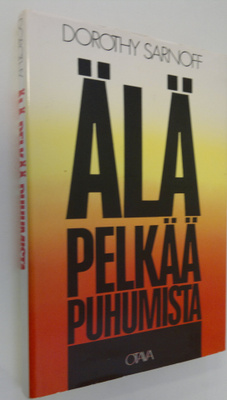 Dorothy Sarnoff : Älä pelkää puhumista