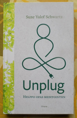 Suze Y. Schwartz: UNPLUG - Helppo opas meditointiin