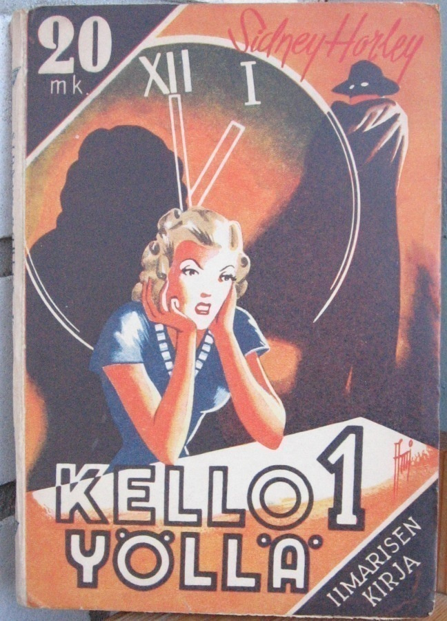 Sidney Horley: Kello 1 yöllä, Ilmarinen 1943. 152 s.