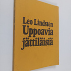 Leo Lindsten : Uppoavia jättiläisiä : runoja ja kronikoita - pikkukuva 1