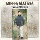 CD: Tapani Nuutinen: Miehen matkaa - pikkukuva 1