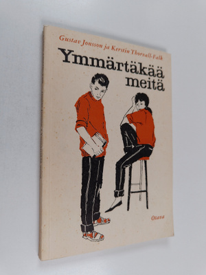 Kerstin Thorvall-Falk ym. : Ymmärtäkää meitä
