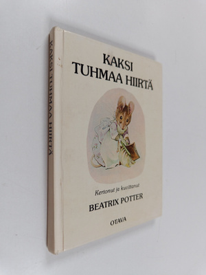 Beatrix Potter : Kaksi tuhmaa hiirtä