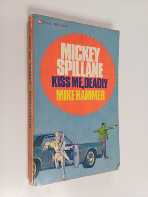 Mickey Spillane : Kiss me, deadly