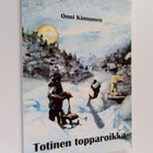 Onni Kinnunen : Totinen Topparoikka - pikkukuva 1