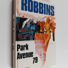 Harold Robbins : Park Avenue 79 - pikkukuva 1