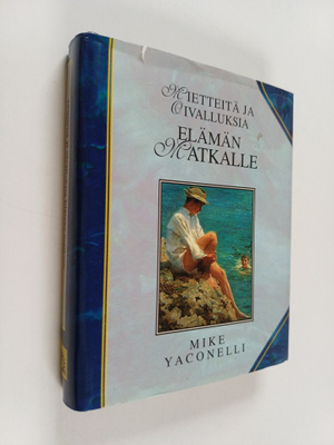 Mike Yaconelli : Mietteitä ja oivalluksia elämän matkalle
