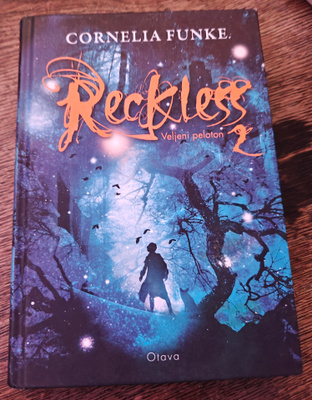 Cornelia Funke: Reckless 2 - veljeni peloton