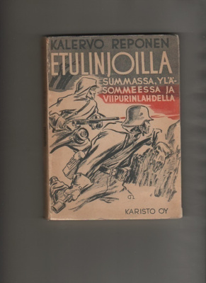 Reponen: Etulinjoilla Summassa, Yläsommeessa ..,1940, nid,K3