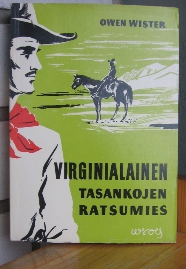 Owen Wister: Virginialainen, Wsoy 1957. 359 s.